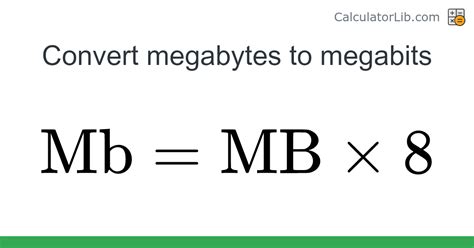 Convert Megabytes to Megabits (MB → Mbit).